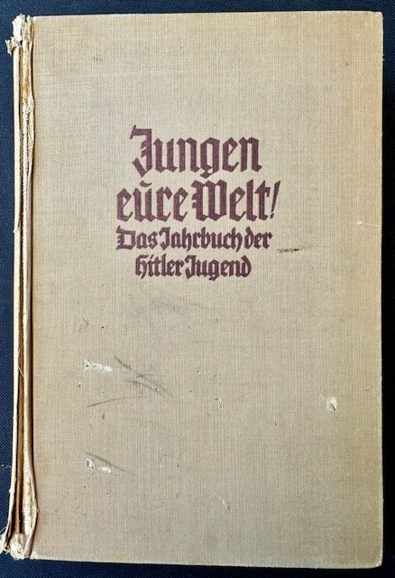 Jungen - eure Welt! Das Jahrbuch der Hitler Jugend 1941 #17881 