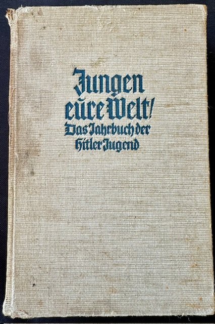 Jungen - eure Welt! Das Jahrbuch der Hitler Jugend 1938 #17861 