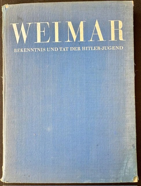 Weimar Bekenntnis und Tat der Hitler Jugend #17830 