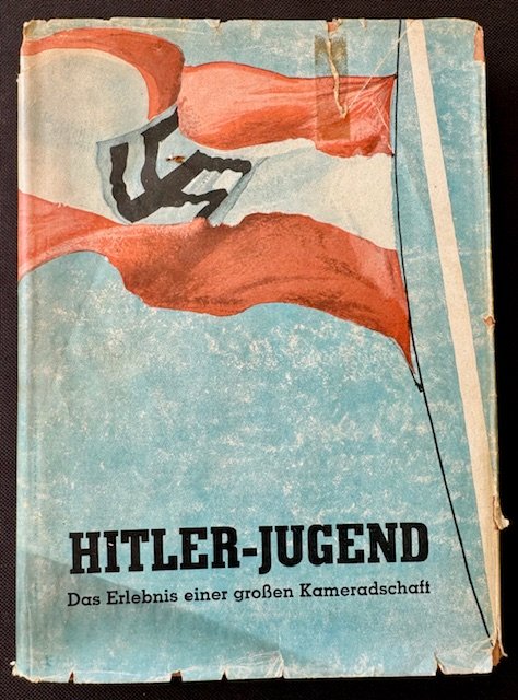Hitler Jugend Das Erlebnis einer grossen Kameradschaft #17843 